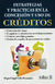 ESTRATEGIAS Y PRACTICAS EN LA CONCESION Y USO DE CREDITOS