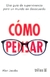 COMO PENSAR