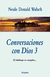 CONVERSACIONES CON DIOS 3, Walsch Neale Donald, GRIJALBO