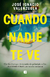 CUANDO NADIE TE VE, Valenzuela Jose Ignacio, EDICIONES B