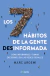 SIETE HABITOS DE LA GENTE DESINFORMADA, Argemi Ballbe Marc, CONECTA