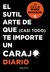 SUTIL ARTE DE QUE , CASI TODO TE IMPORTE, Manson Mark, ROCA TRADE