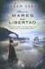 HACIA LOS MARES DE LA LIBERTAD, Lark Sarah, EDICIONES B