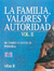LA FAMILIA VALORES Y AUTORIDAD 2 DE CUARTO A SEXTO DE PRIMARIA