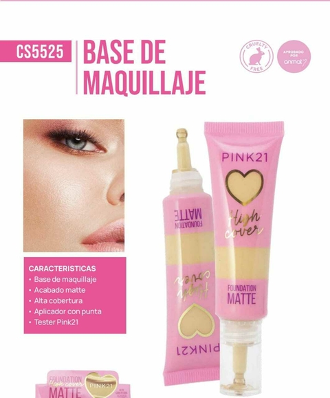 BASE DE MAQUILLAJE EFECTO MATTE HIGH COVER / PINK 21 # CS 5525