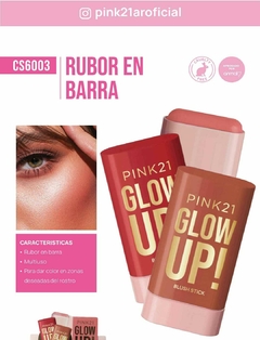 RUBOR EN BARRA GLOW UP / PINK 21 # CS6003