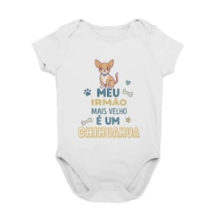 Body Bebê Irmão de Cachorro | Meu Irmão é um Chihuahua