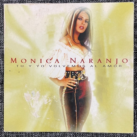 MÓNICA NARANJO ✨ Tú Y Yo Volvemos Al Amor ✨ PROMOTIONAL CD SINGLE