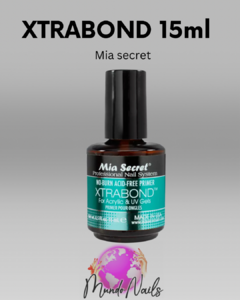 Xtrabond 15ml - Mia Secret