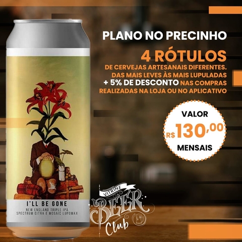 Vitrine Beer Club - Plano No Precinho - 4 Latas - SETEMBRO 2024