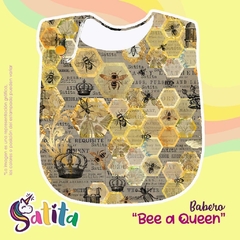 BABERO. Bee a queen