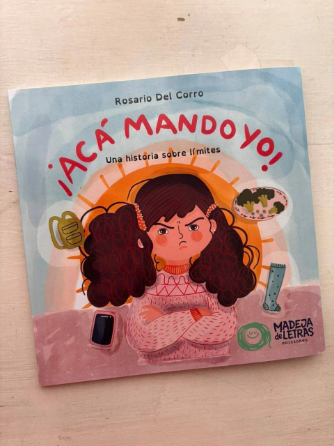 ACA MANDO YO! Una historia sobre límites