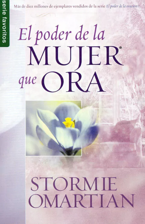 EL PODER DE LA MUJER QUE ORA - Stormie Omartian
