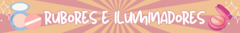 Banner de la categoría Rubores e Iluminadores