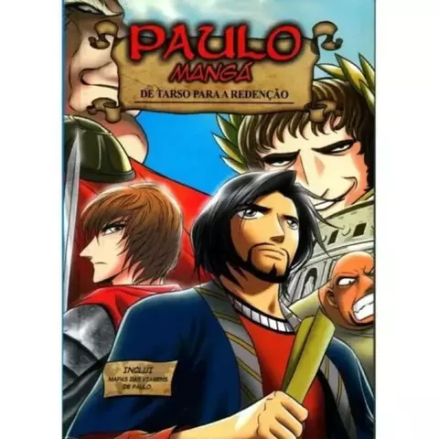 PAULO MANGÁ - DE TARSO PARA A REDENÇÃO