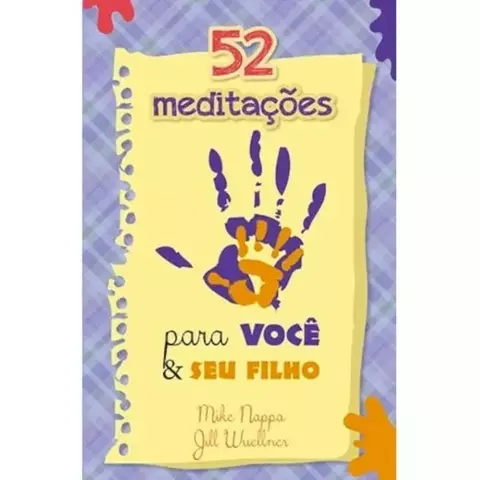 52 MEDITAÇÕES PARA VOCÊ E SEU FILHO