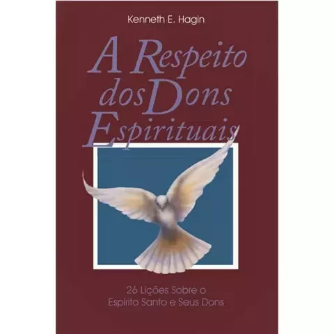 A RESPEITO DOS DONS ESPIRITUAIS