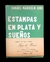 ISMAEL M. SIRI, ESTAMPAS EN PLATA Y SUEÑOS