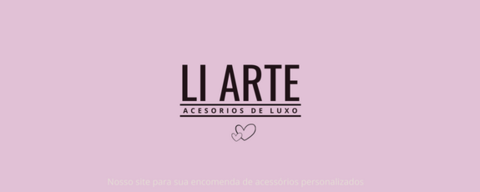 Li Art Acessórios de Luxo