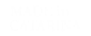 Made In Catarina
