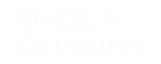 Made In Catarina