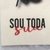 SOU TODA SUA 2,7 x 1,5 CM