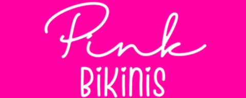 Pink Bikinis