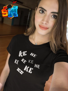 PLAYERA KE KE KE KE