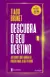 Descubra o Seu Destino: As Chaves Que Abrem As Portas Para o Seu Destino. Livro NOVO, Lacrado.
