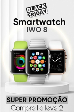 Smartwatch em DOBRO - IWO 8 - + Pulseira + Película