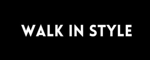 Walk in Style