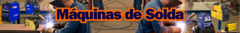 Banner da categoria MÁQUINAS DE SOLDA
