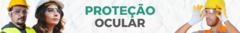 Banner da categoria PROTEÇÃO OCULAR