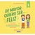 Mayor Quiero Ser Feliz 3