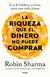 La riqueza que el dinero no puede comprar