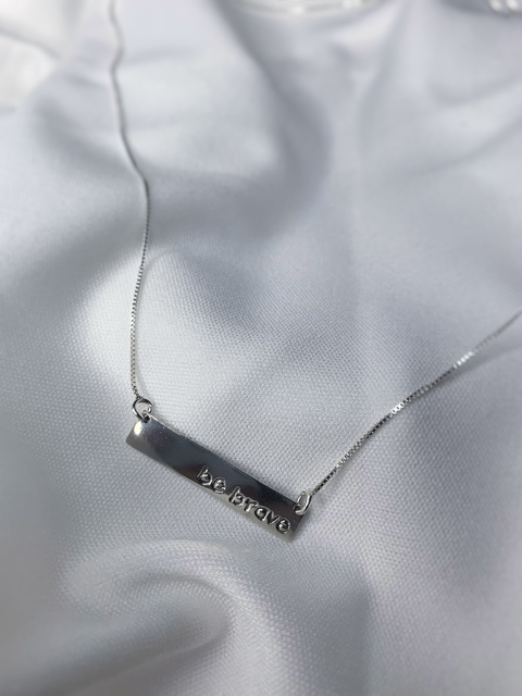 Colar "be brave"