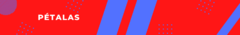 Banner da categoria PÉTALAS