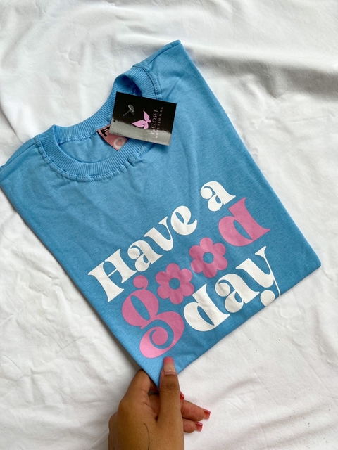 HAVE A GOOD DAY
