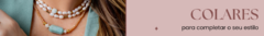 Banner da categoria Colares