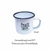 Caneca Personalizada Aço Esmaltado Com Frases Estampas em DFT na internet