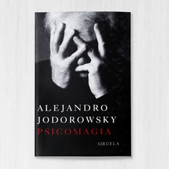 Libro Psicomagia, de Alejandro Jodorowsky