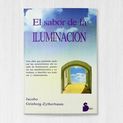 Libro EL SABOR DE LA ILUMINACION, Jacobo Grinberg-Zylberbaum