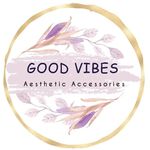 Good Vibes Accessories