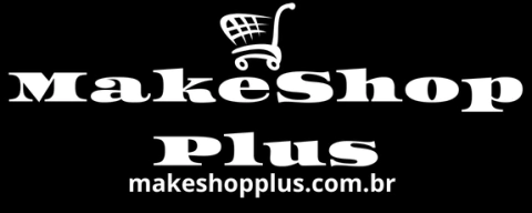 MakeShop Plus - Loja Virtual com Foco no Alcance de Todos.
