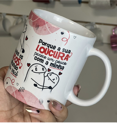 Caneca Flork Namorados - De todos os loucos do mundo eu quis você ... - Juhh Personalizados