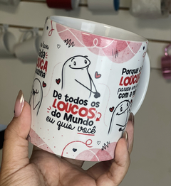 Caneca Flork Namorados - De todos os loucos do mundo eu quis você ... na internet
