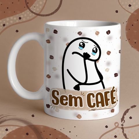 Caneca de Cerâmica "Sem café / com café"