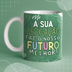 Caneca de Cerâmica flork "Feliz dia dos professores! A sua dedicação faz o nosso futuro melhor!" - comprar online