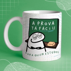 Caneca de Cerâmica flork "A prova tá fácil. Pra quem estudou" - comprar online