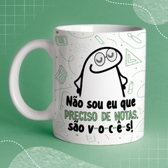 Caneca de Cerâmica flork "Não sou eu que preciso de notas, são vocês!" - comprar online